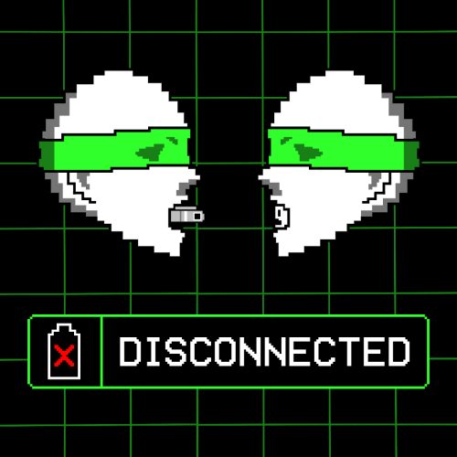 2 floating heads wearing blindfolds. Face-to-face with electrical plugs for mouths. Bottom bar says Disconnected.